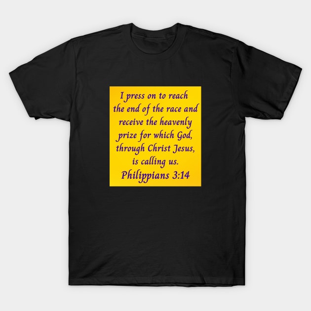 Bible Verse Philippians 3:14 T-Shirt by Prayingwarrior